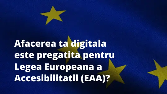 Legea europeana a accesibilitatii